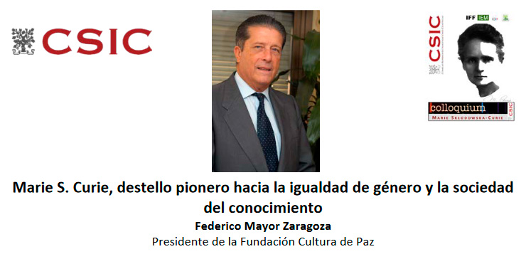 Federico Mayor Zaragoza – Marie S. Curie, destello pionero hacia la igualdad de género y la sociedad del conocimiento